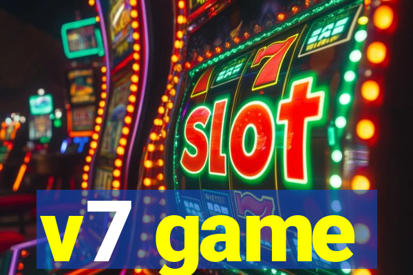 v7 game